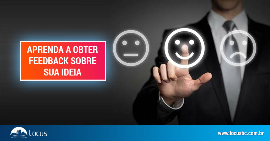 Saiba como obter feedback sobre sua ideias Saiba como obter feedback sobre sua ideias