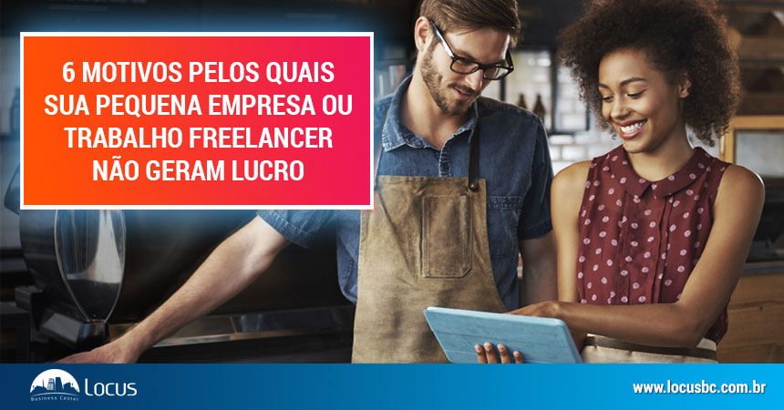 6 motivos pelos quais sua pequena empresa ou trabalho freelancer não geram lucro 6 motivos pelos quais sua pequena empresa ou trabalho freelancer não geram lucro